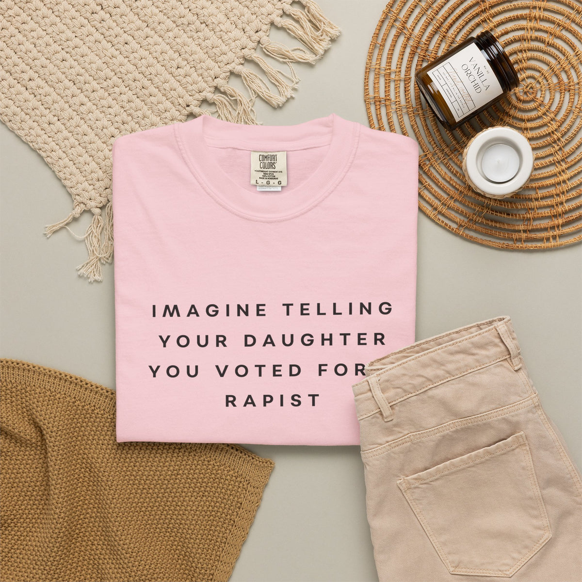 Imagine Telling Your Daughter You Voted for a Rapist Comfort Colors Unisex T-Shirt