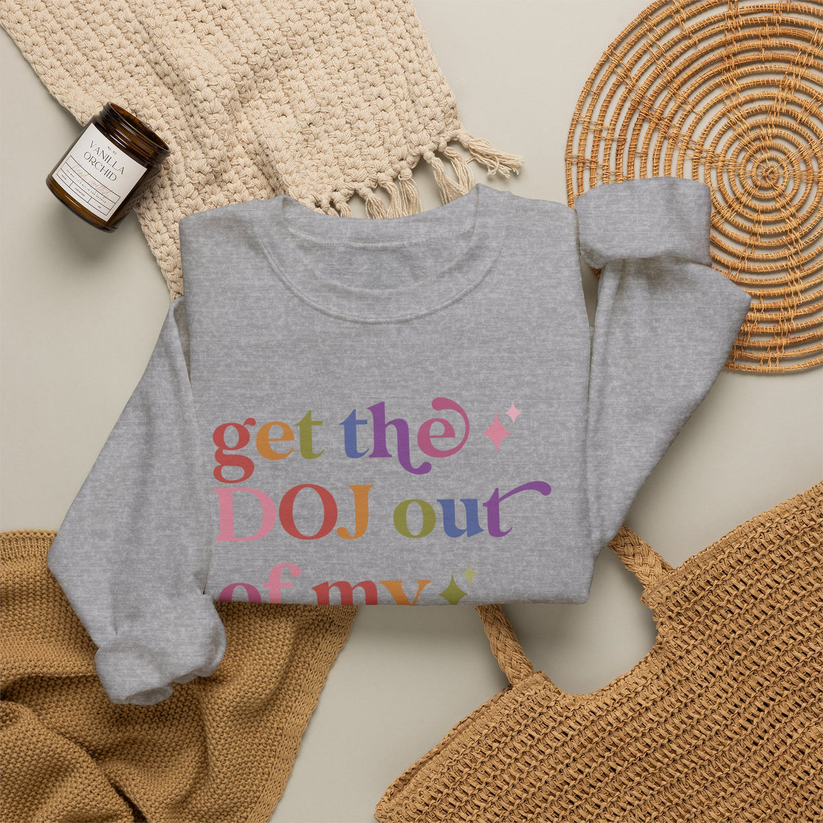 Get the DOJ Out of My Precinct Sweatshirt