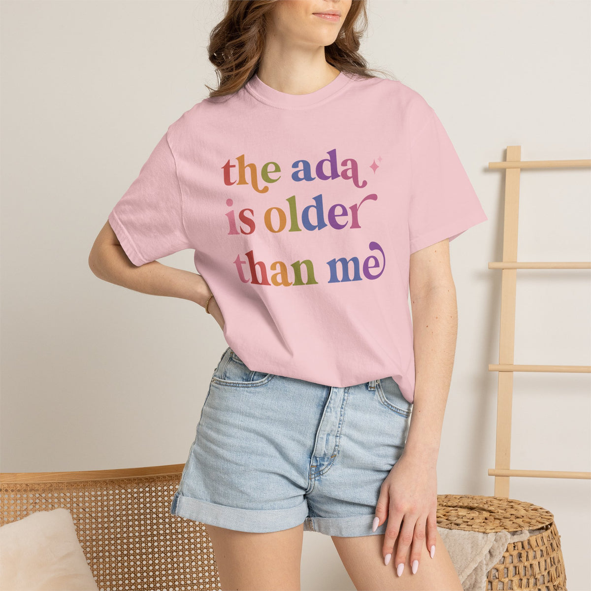 The Ada is Older Than Me Comfort Colors Unisex T-Shirt