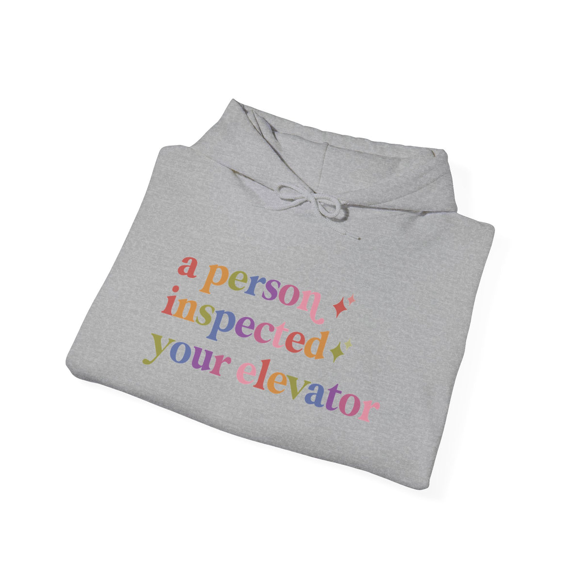 A Person Inspected Your Elevator Hoodie
