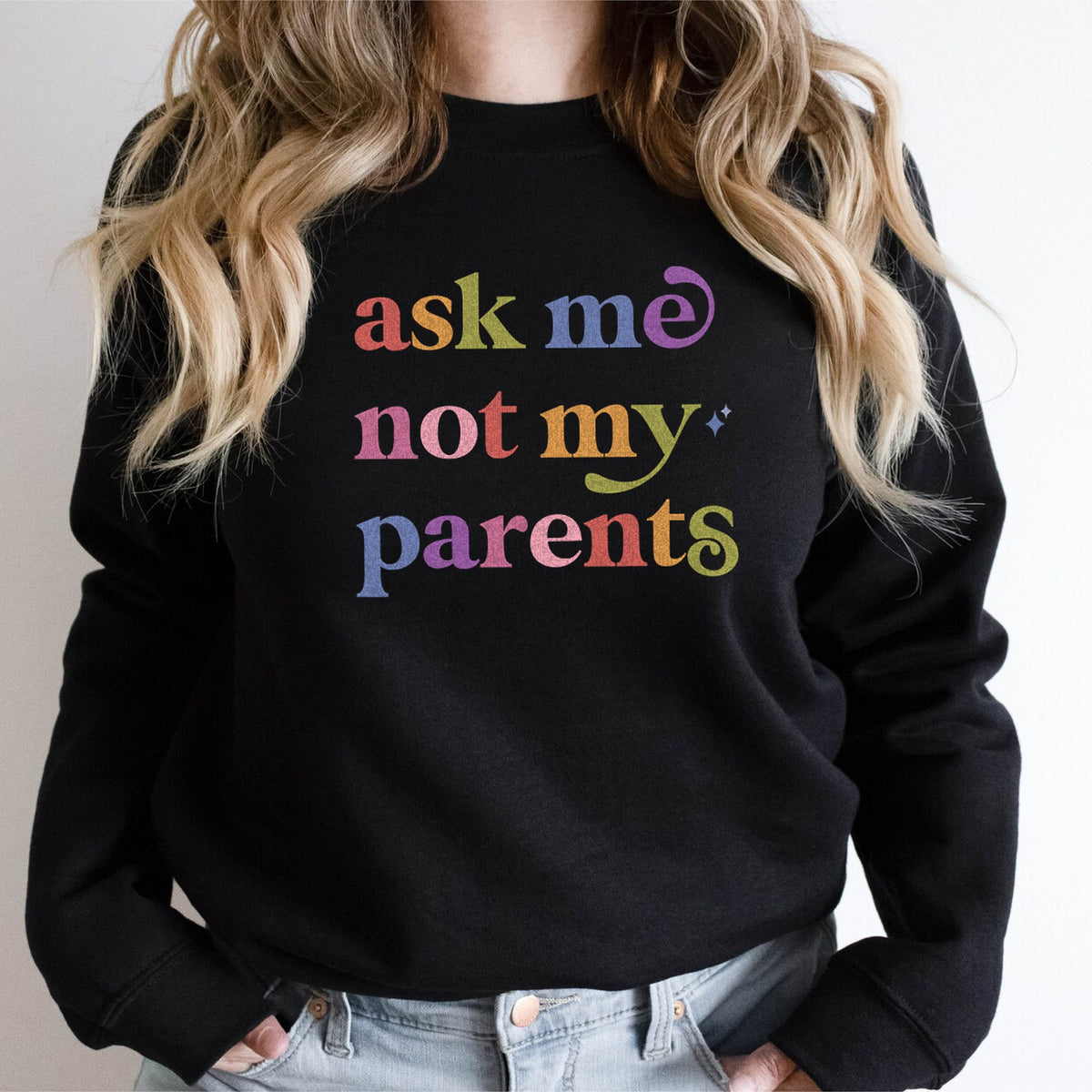 Ask Me not My Parents Care & Resist Gildan crewneck sweatshirt in Black