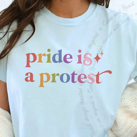 Pride is a Protest Comfort Colors Unisex T-Shirt