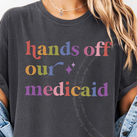 Hands Off Our Medicaid Comfort Colors Unisex T-Shirt