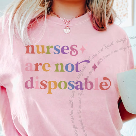 Nurses are not Disposable Comfort Colors Unisex T-Shirt