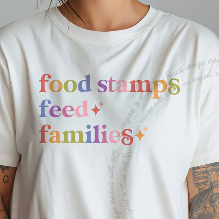 Food Stamps Feed Families Comfort Colors Unisex T-Shirt