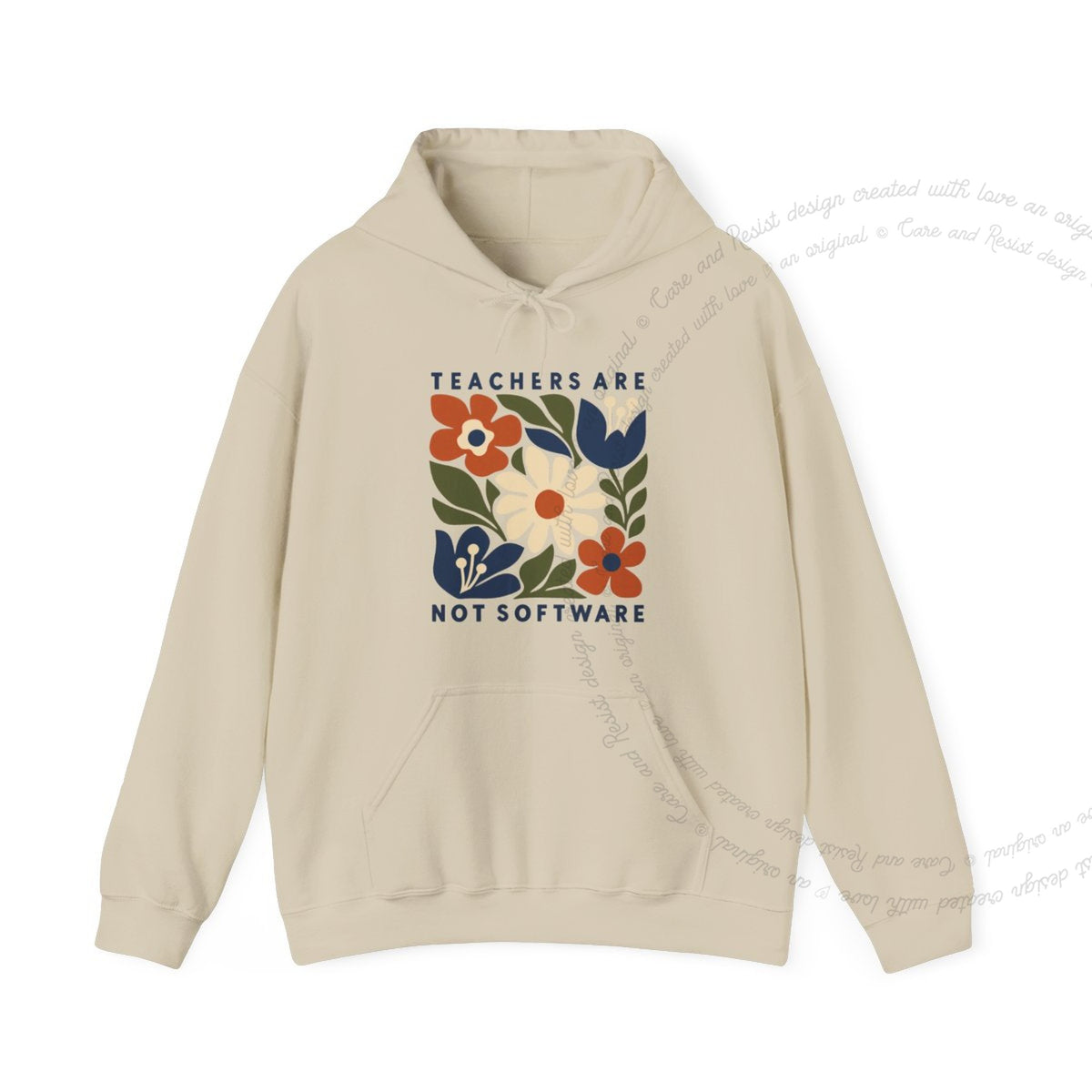 Teachers are not Software Cutout Care & Resist Gildan hoodie in Sand