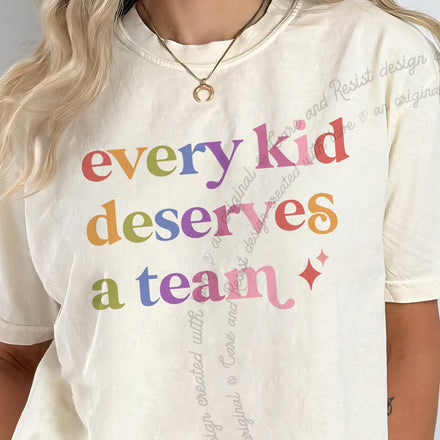 Every Kid Deserves a Team Comfort Colors Unisex T-Shirt