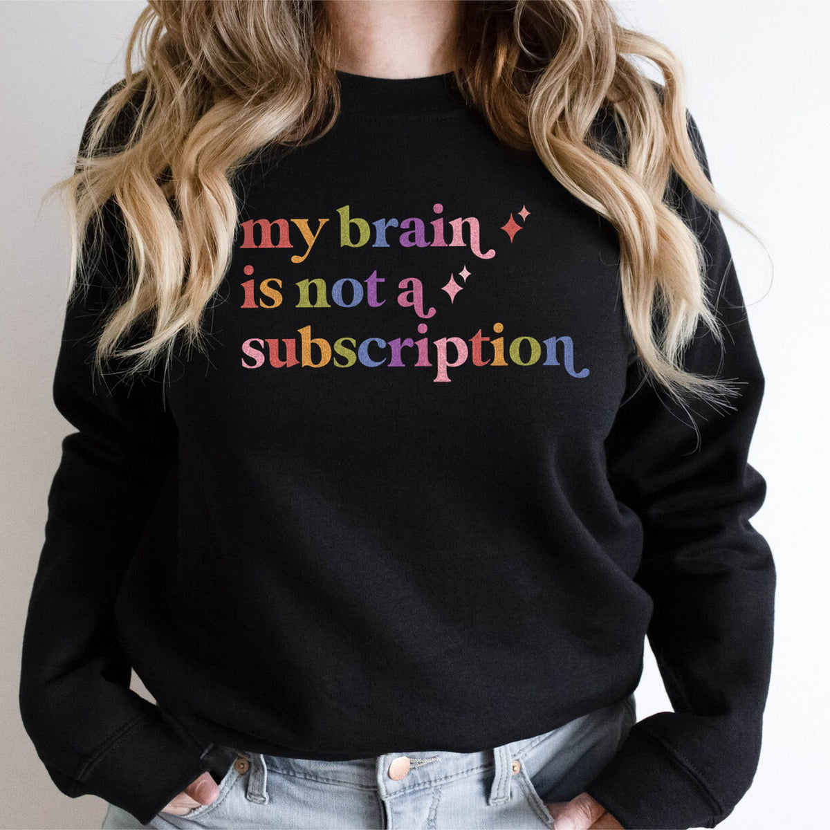 My Brain is not a Subscription Care & Resist Gildan crewneck sweatshirt in Black