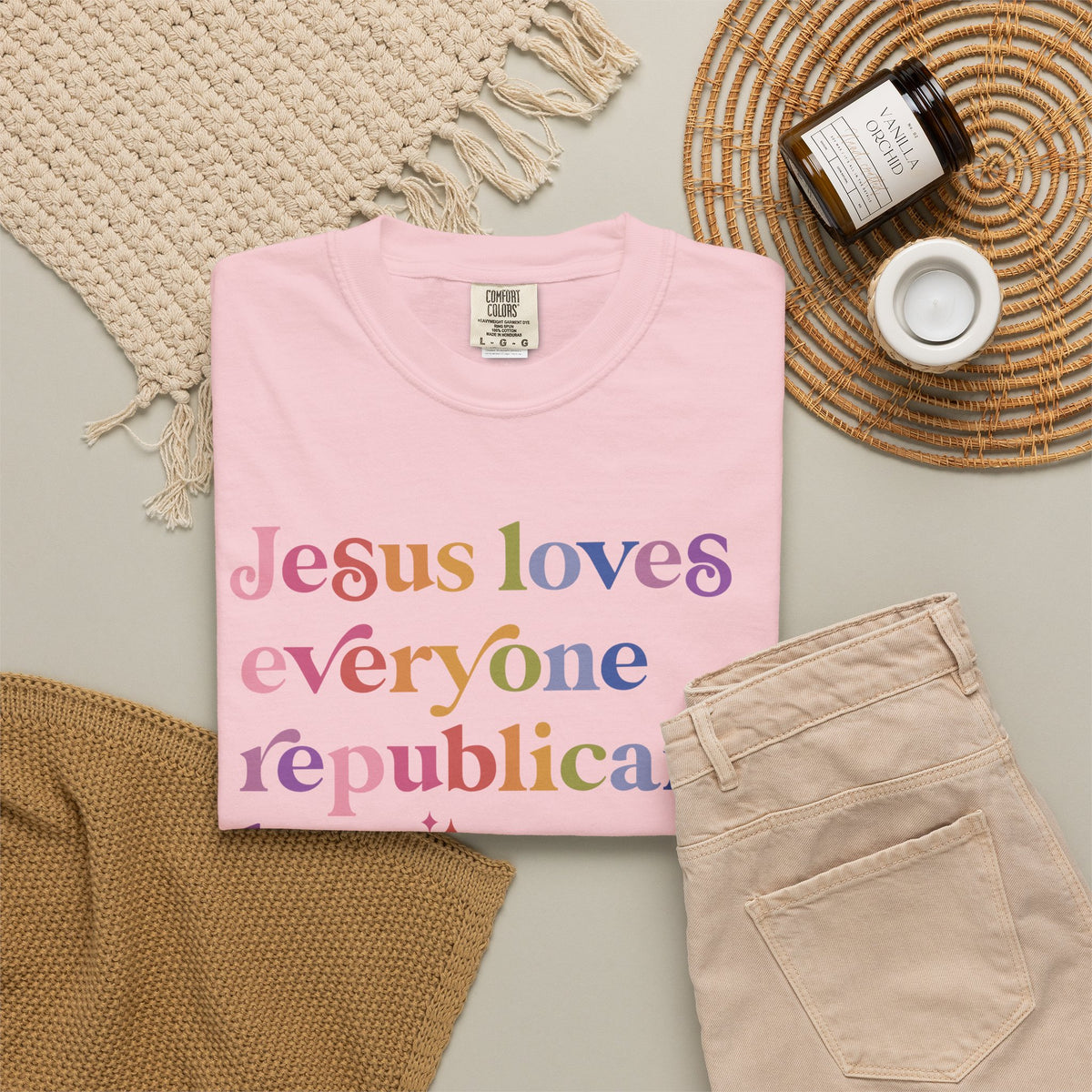 Jesus Loves Everyone Republicans Hate Comfort Colors Unisex T-Shirt