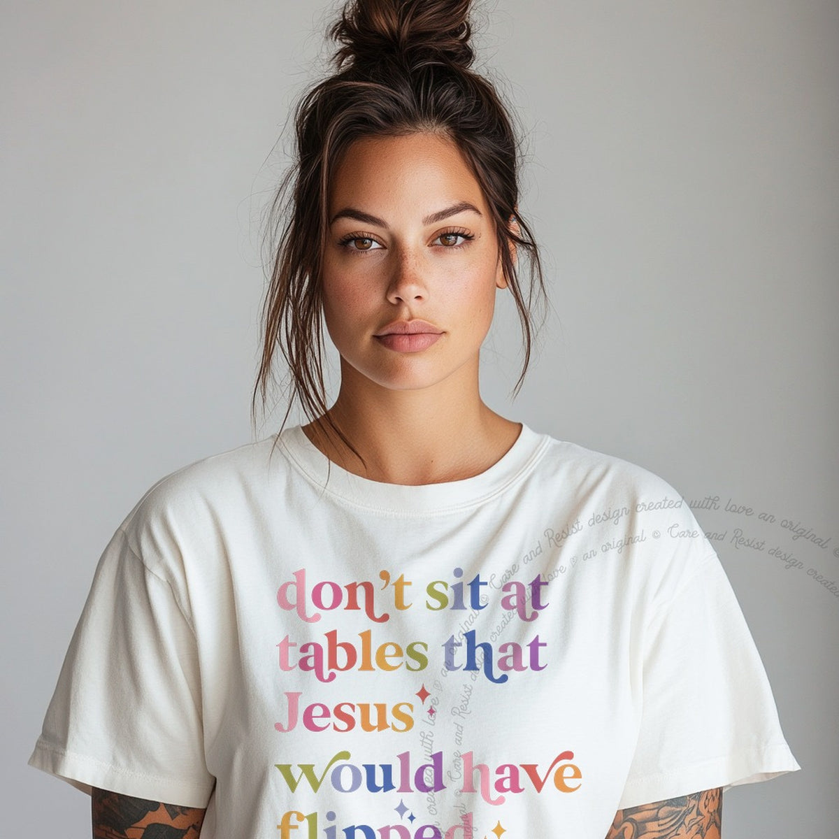Don't Sit At Tables That Jesus Would Have Flipped Care & Resist progressive t-shirt in White