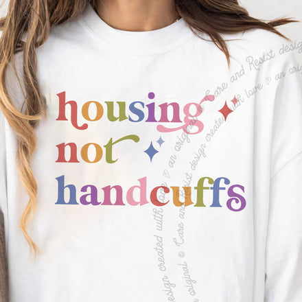 Housing not Handcuffs Comfort Colors Unisex T-Shirt