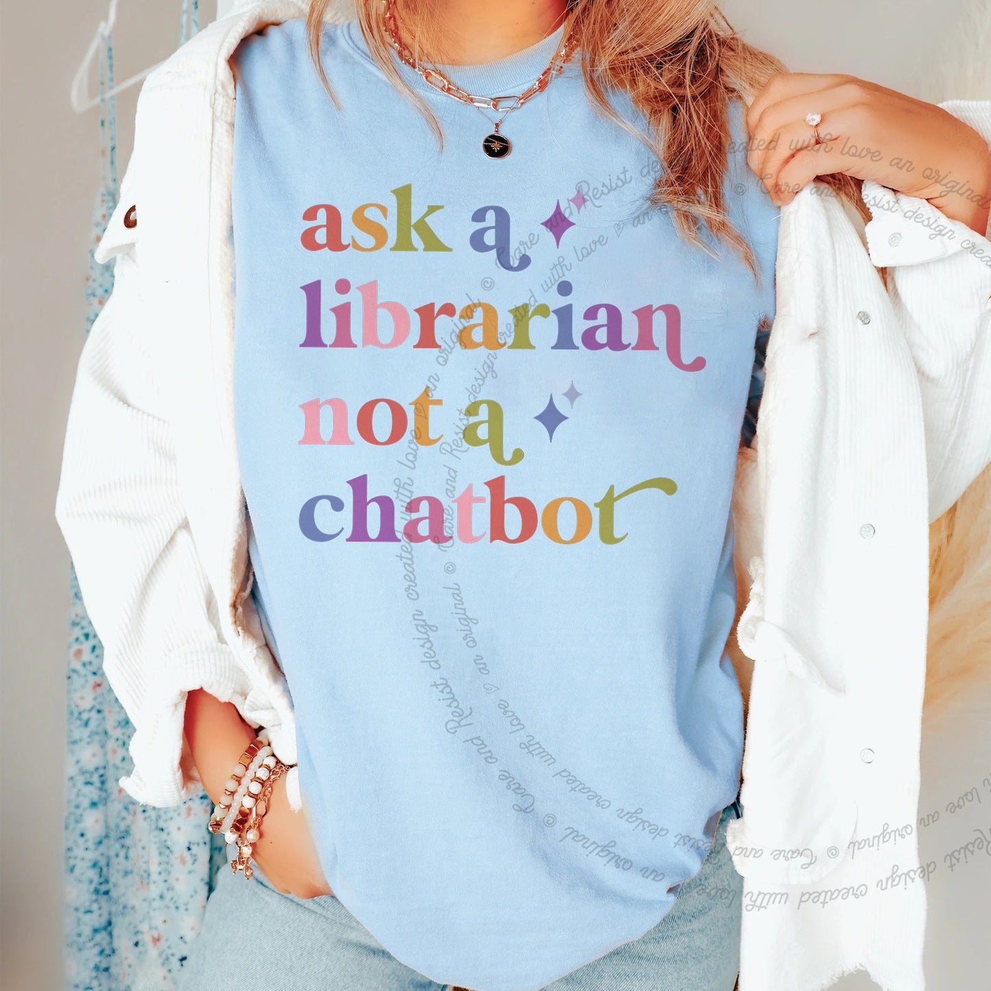 Ask a Librarian not a Chatbot Care & Resist rainbow Comfort Colors tee, Chambray