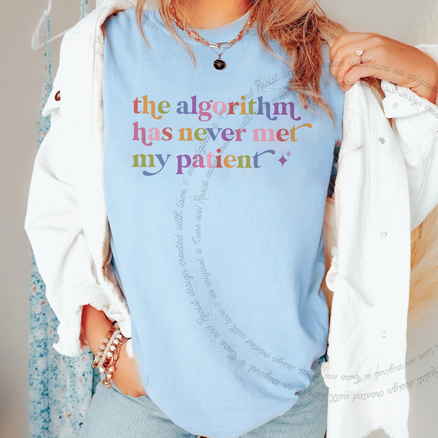 The Algorithm Has Never Met My Patient Care & Resist rainbow Comfort Colors tee, Chambray