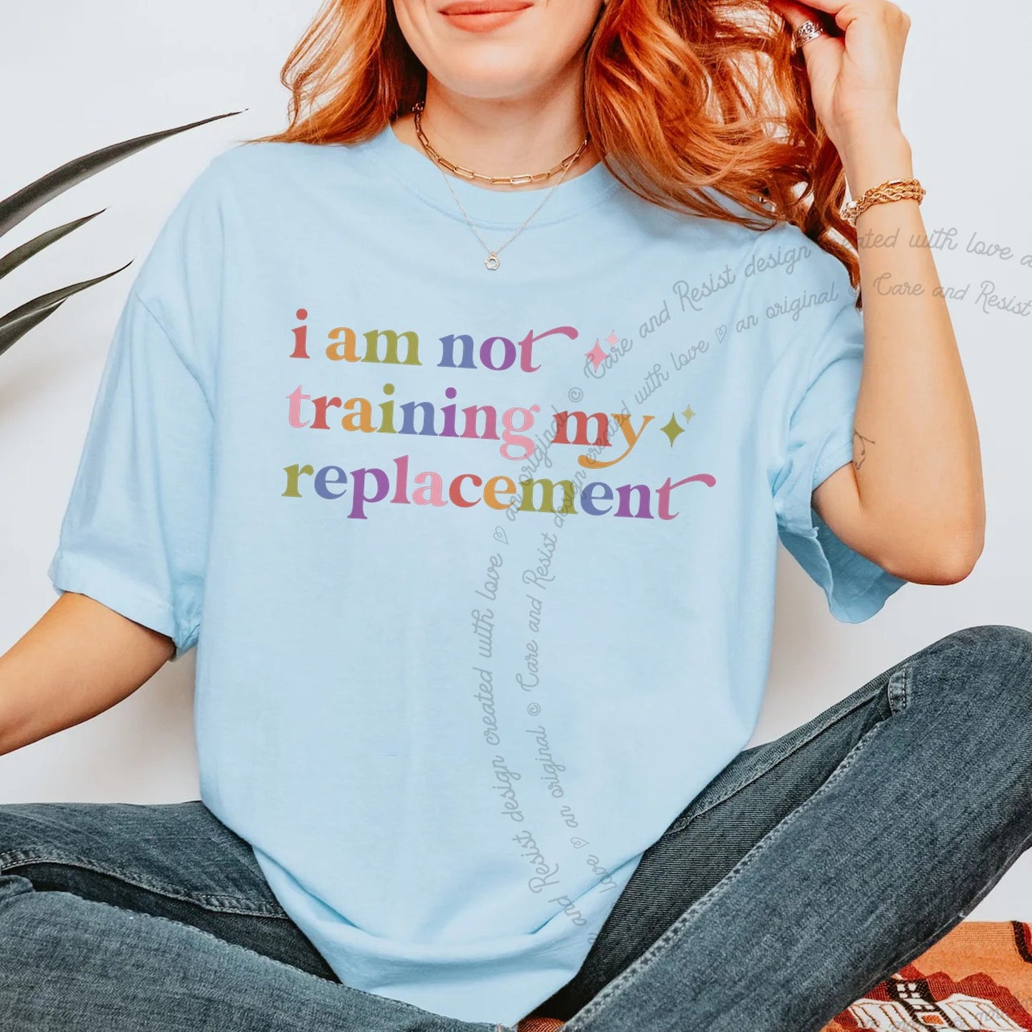 I Am not Training My Replacement Care & Resist rainbow Comfort Colors tee, Chambray