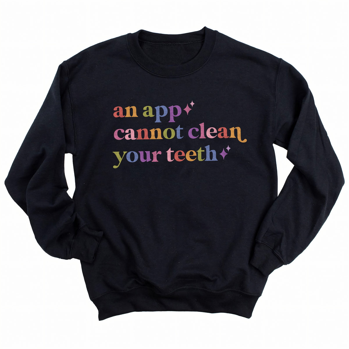 An App Cannot Clean Your Teeth Care & Resist Gildan crewneck sweatshirt in Black