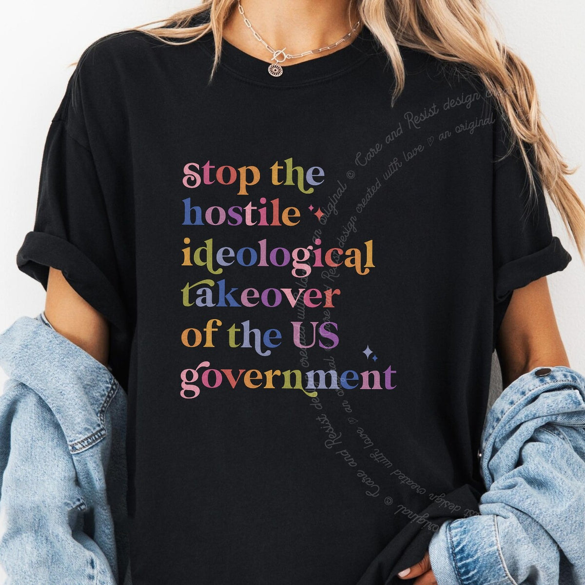 Stop the Hostile Ideological Takeover of the US Government Care & Resist progressive t-shirt in Black