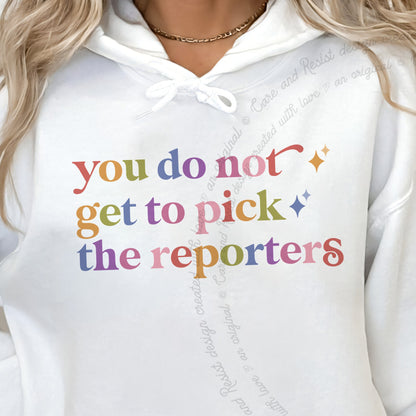 You Do not Get to Pick the Reporters Care & Resist Gildan hoodie in White