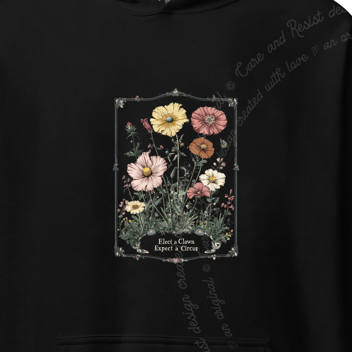 Elect a Clown Expect a Circus Floral Care & Resist Gildan hoodie in Black