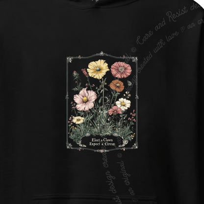 Elect a Clown Expect a Circus Floral Care & Resist Gildan hoodie in Black