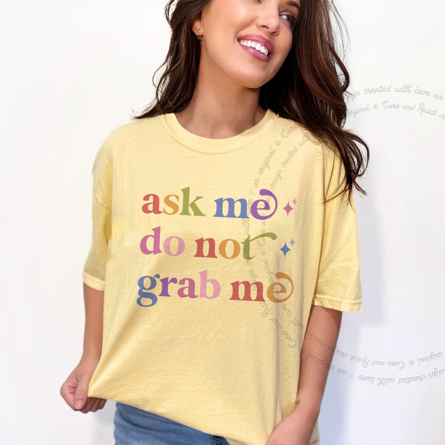Ask Me Do not Grab Me Care & Resist rainbow tee