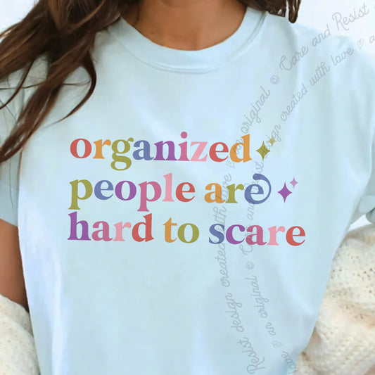 Organized People are Hard to Scare Care & Resist progressive t-shirt in Chambray