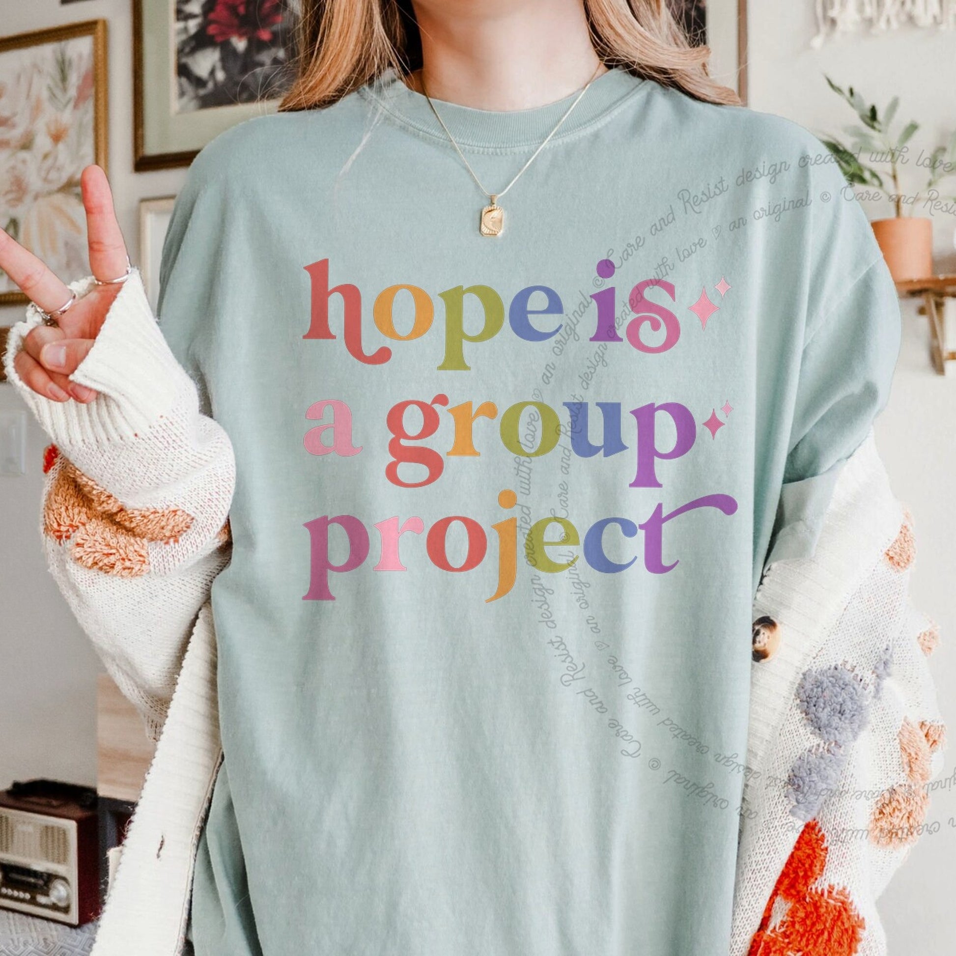 Hope is a Group Project Care & Resist rainbow tee