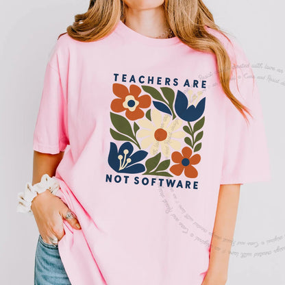 Teachers are not Software Cutout Care & Resist progressive t-shirt in Blossom