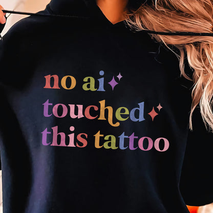 No Ai Touched This Tattoo Care & Resist Gildan hoodie in Black