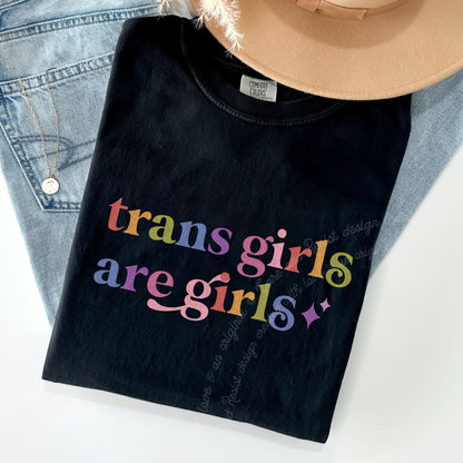 Trans Girls are Girls Care & Resist rainbow Comfort Colors tee, Black