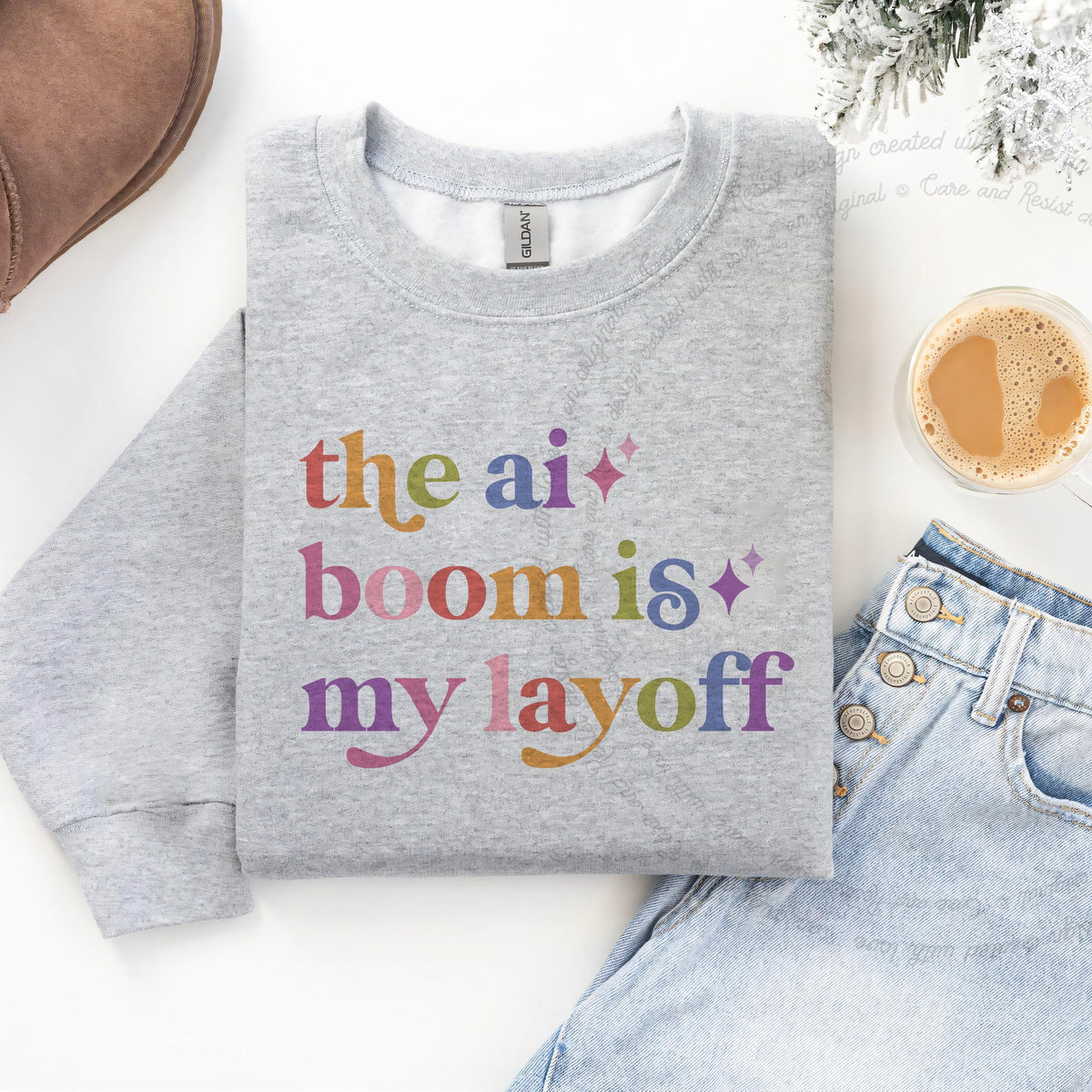 The Ai Boom is My Layoff Care & Resist Gildan crewneck sweatshirt in Sport Grey