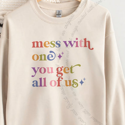 Mess With One You Get All of Us Care & Resist Gildan crewneck sweatshirt in Sand