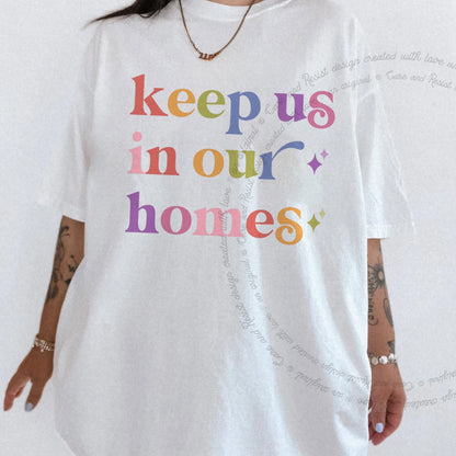Keep Us in Our Homes Care & Resist rainbow Comfort Colors tee, White