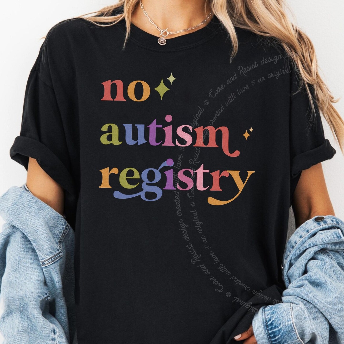 No Autism Registry Care & Resist rainbow tee