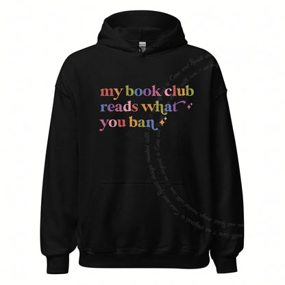 My Book Club Reads What You Ban Care & Resist Gildan hoodie in Black