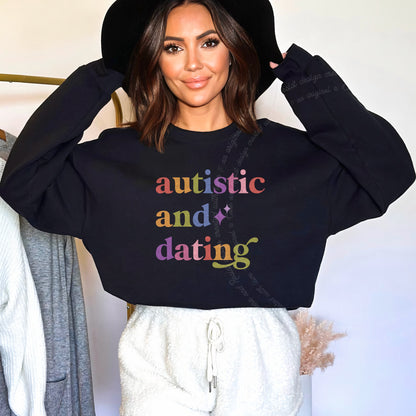 Autistic and Dating Care & Resist Gildan crewneck sweatshirt in Black