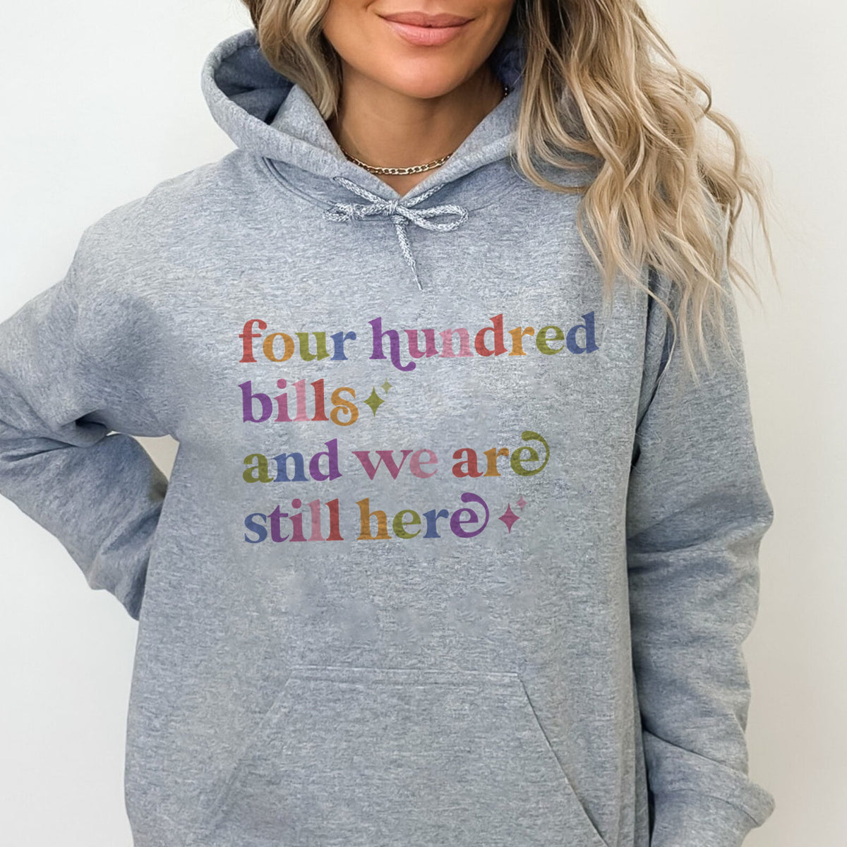 Four Hundred Bills and We are Still Here Care & Resist Gildan hoodie in Sport Grey