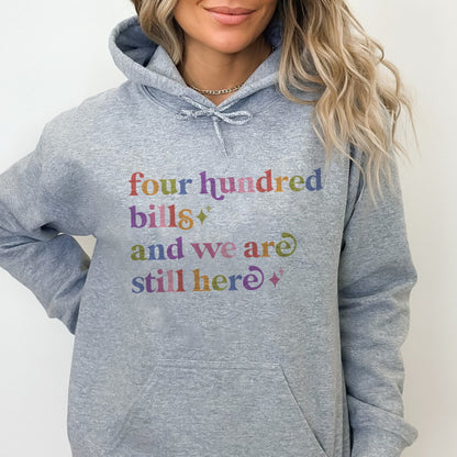 Four Hundred Bills and We are Still Here Care & Resist Gildan hoodie in Sport Grey