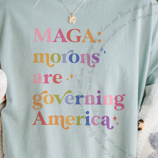 MAGA Morons Are Governing America Care & Resist progressive t-shirt in Bay