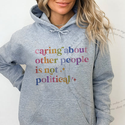 Caring About Other People Is Not Political Care & Resist Gildan hoodie in Sport Grey