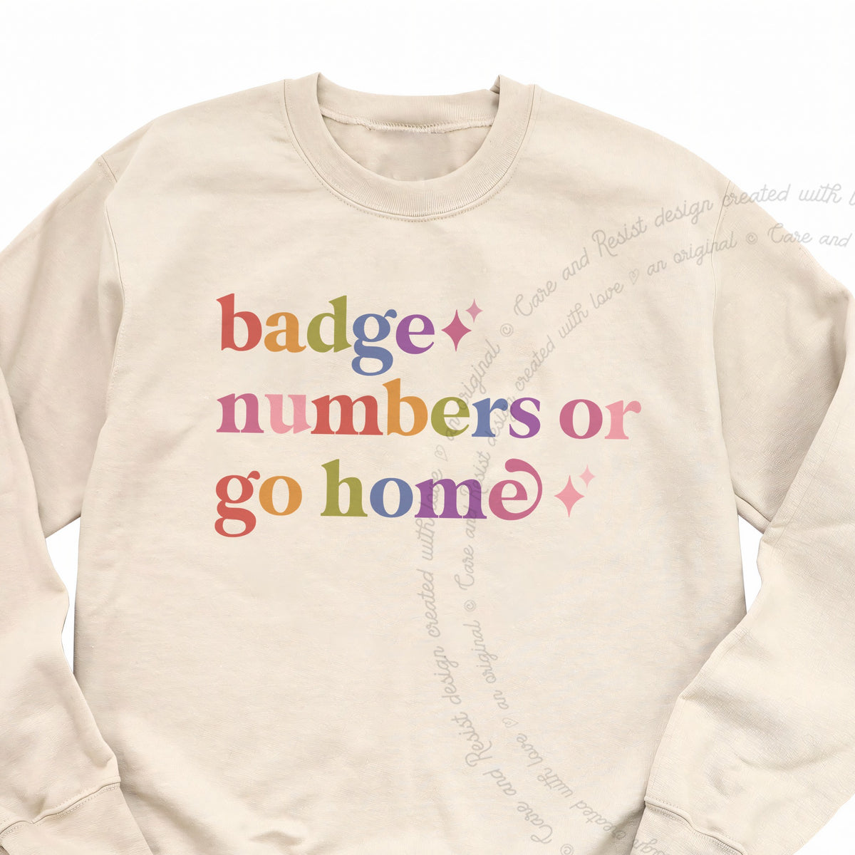 Badge Numbers or Go Home Care & Resist Gildan crewneck sweatshirt in Sand