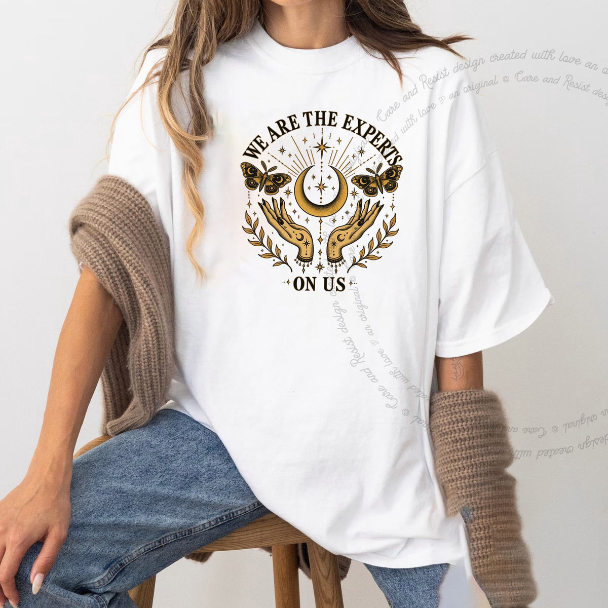 We are the Experts on Us Celestial Care & Resist progressive t-shirt in White