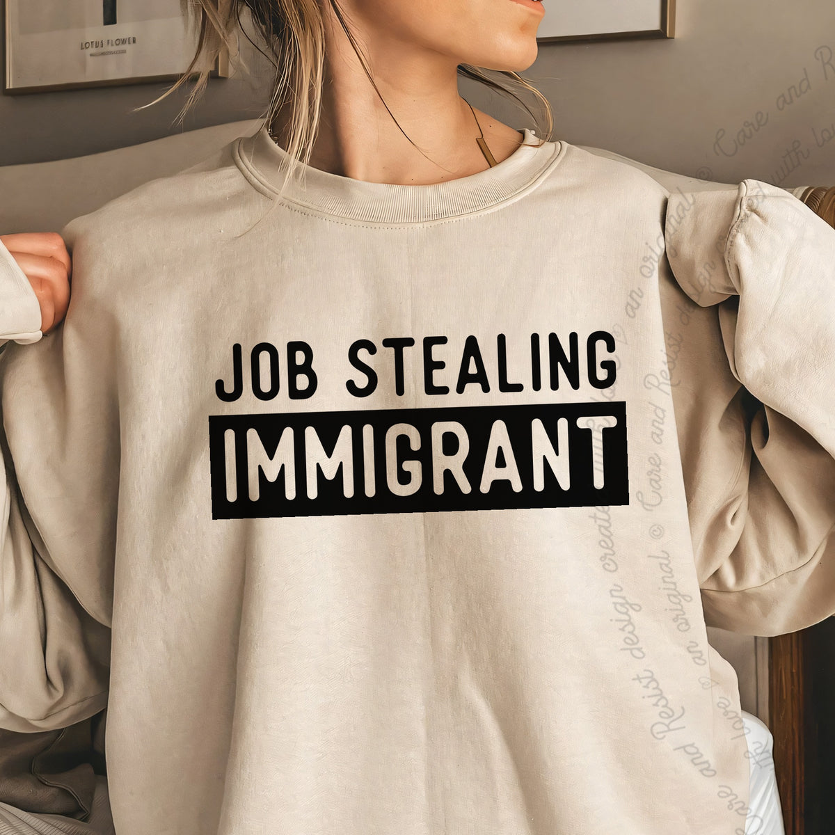 Job Stealing Immigrant Block Care & Resist Gildan crewneck sweatshirt in Sand