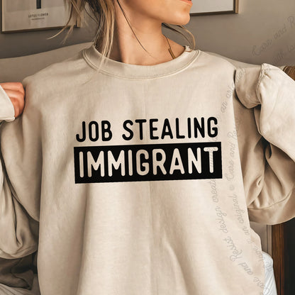 Job Stealing Immigrant Block Care & Resist Gildan crewneck sweatshirt in Sand