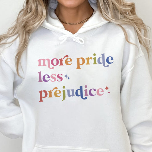 More Pride Less Prejudice Care & Resist Gildan hoodie in White