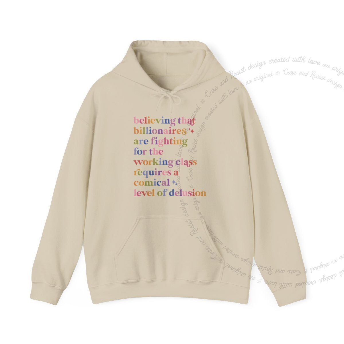 Believing That Billionaires Are Fighting for the Working Class Requires a Comical Level of Delusion Care & Resist Gildan hoodie in Sand
