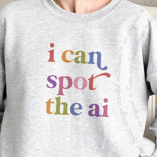 I Can Spot the Ai Care & Resist Gildan crewneck sweatshirt in Sport Grey