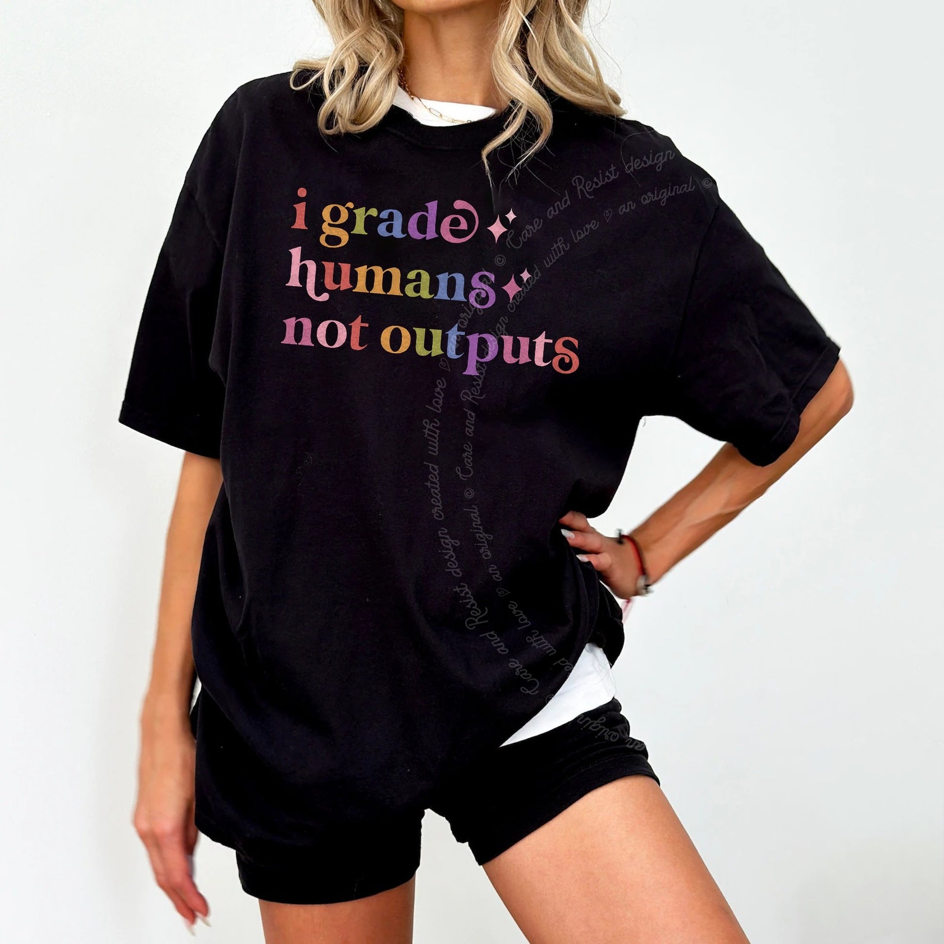 I Grade Humans not Outputs Care & Resist rainbow Comfort Colors tee, Black