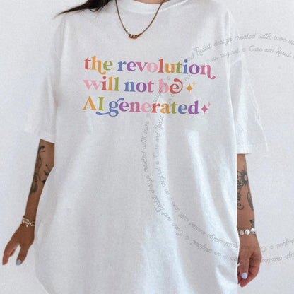 The Revolution Will not Be Ai Generated Care & Resist rainbow Comfort Colors tee, White