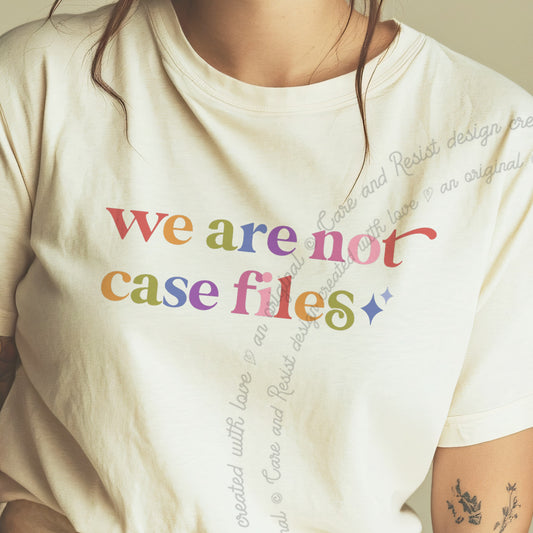 We are not Case Files Care & Resist progressive t-shirt in Ivory