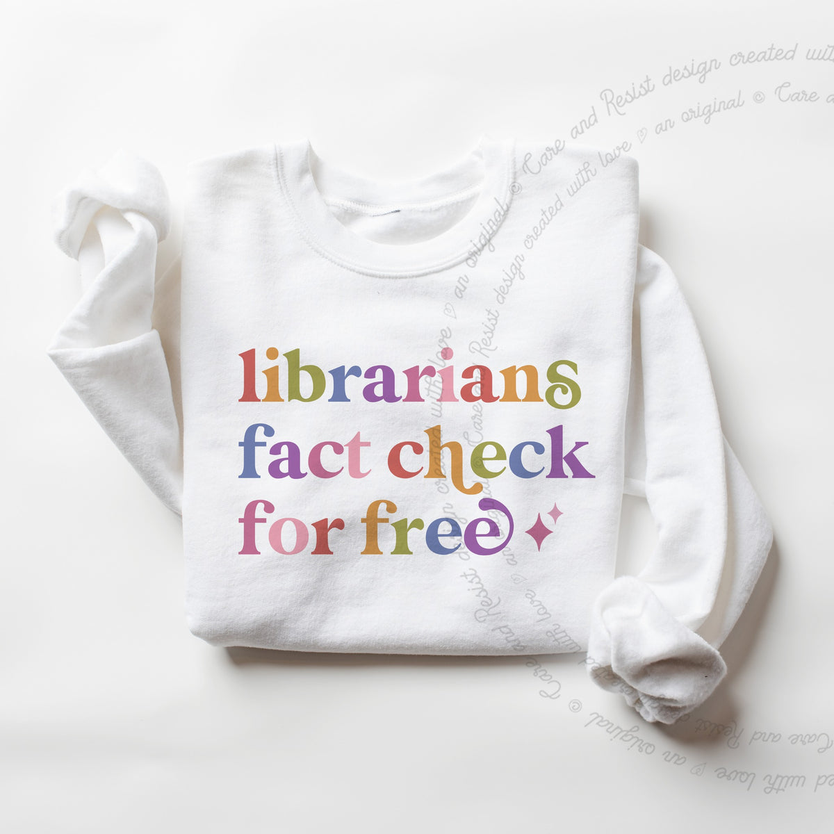 Librarians Fact Check for Free Care & Resist Gildan crewneck sweatshirt in White
